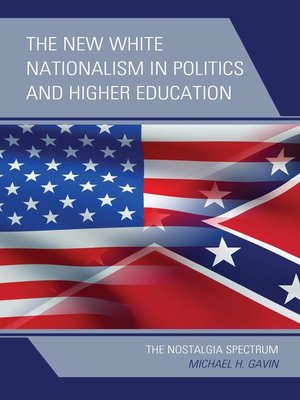 cover image of The New White Nationalism in Politics and Higher Education